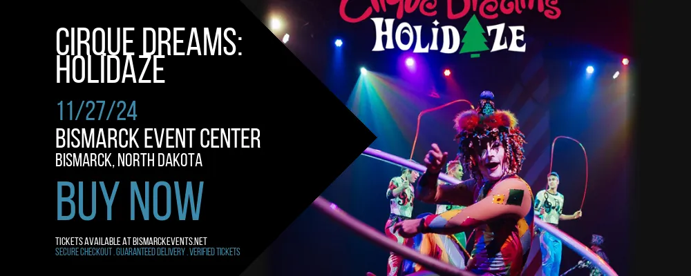 Cirque Dreams at Bismarck Event Center